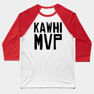 Kawhi MVP Baseball T-Shirt